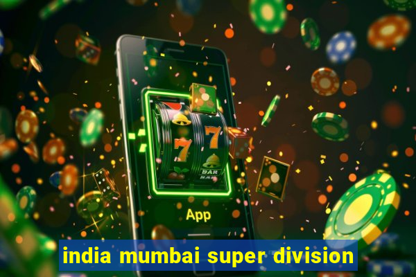 india mumbai super division